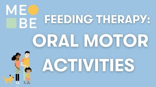 Oral Motor Activities for Feeding Therapy