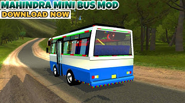 Download Mahindra Mini Bus Mod In Bus Simulator Indonesia - Bussid Bus Mod - Bussid Car Mod - BUSSID