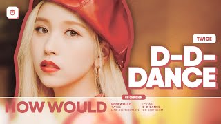 How Would TWICE sing D-D-DANCE (IZ*ONE) | Line Distribution