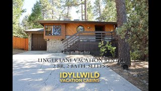 Linger Lane Vacation Rental in Mile High Idyllwild California 2 Bedroom 2 Baths Sleeps 6