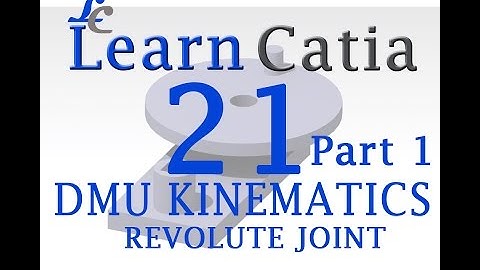 Learn catia V5 Tutorials for beginners |DMU Kinematics| Revolute joint mechanism | Part 1