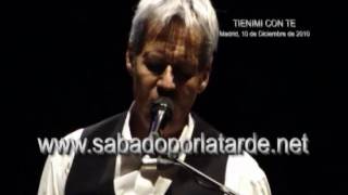 Tienimi con te . Claudio Baglioni (Madrid 10/12/2010)