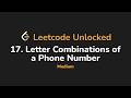 17. Letter Combinations of a Phone Number | Leetcode Unlocked - Python