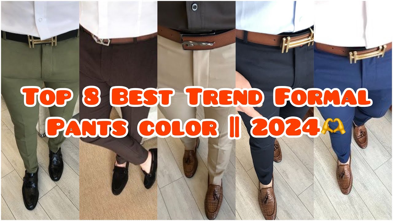 Best Color Dress Pants For Men | Berle