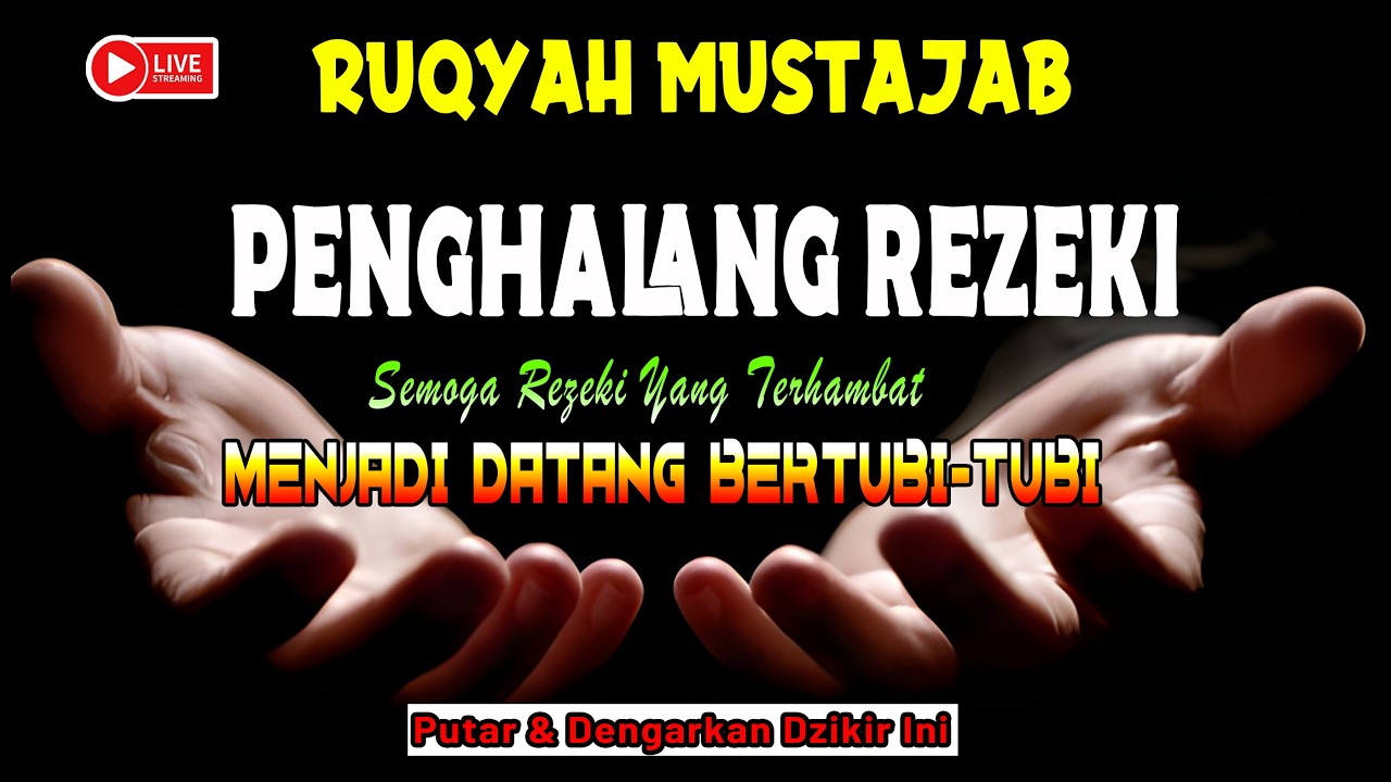 Ruqyah Mustajab Pembuka Pintu Rezeki | Doa Pembuka Rezeki Dari Segala Penjuru | Zikir Mustajab