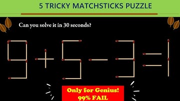 Brain Test I Solving Matchstick Puzzle #5 I 5 Tricky Matchstick Puzzles