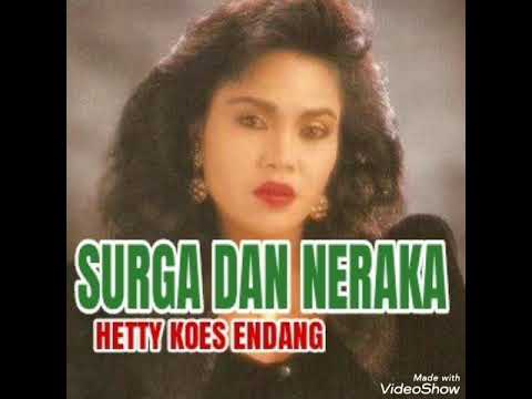 Surga Dan Neraka - HETTY KOES ENDANG ( lagu jadul )
