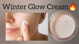 DIY Winter Glow Cream /Get rid of Dryness, Acne Scars, Dark spots/Get Soft & Supple skin