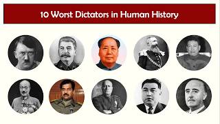 The Worst Dictators in History Explained