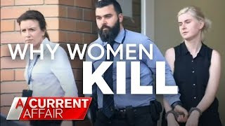 Why Women Kill | A Current Affair