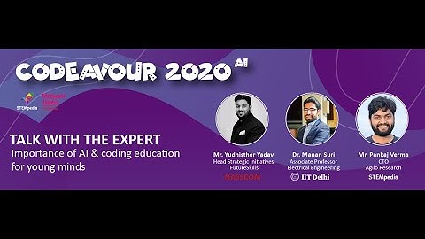 Talk with the Expert: Importance of AI and Coding for Young Minds | Codeavour 2020 AI Webinar