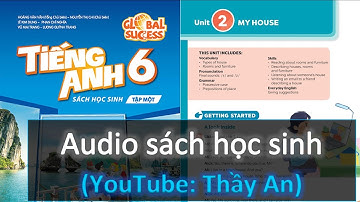 Unit 2. My house | Audio Sách Học Sinh Tập 1 Tiếng Anh 6 Global Success