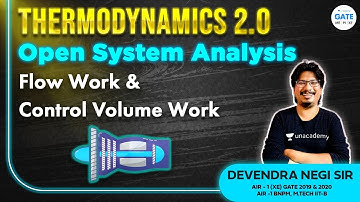 Open System Analysis | Thermodynamics 2.0 | GATE & ESE - 2026/2027 | By AIR-1 | K2K Batch #NegiSir