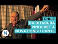 Chile: da ditadura Pinochet à nova constituinte