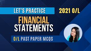 2021 O/L 35-40 MCQs Discussion | Financial Statements