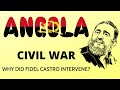 Why did Fidel Castro Intervene in the Angolan Civil War?
