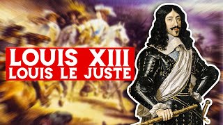 Louis XIII, Louis le juste (16101643)