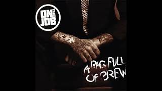 Download Lagu On The Job - A Bag Full Of Brew(Full Album - Released 2011) MP3 Download Lagu On The Job - A Bag Full Of Brew(Full Album - Released 2011) MP3