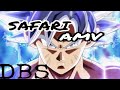 DRAGON BALL SUPER AMV SAFARI DRAGON BALL SUPER AMV SAFARI