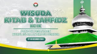 WISUDA KITAB & TAHFIDZ KE - IX | MTs Unggulan Nuris Jember | PONDOK PESATREN NURUL ISLAM JEMBER
