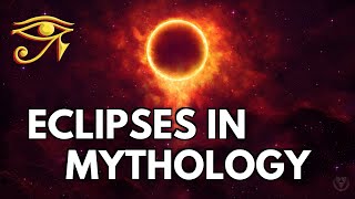 Solar &amp; Lunar Eclipses in Mythology