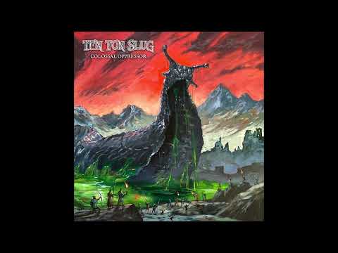 TEN TON SLUG - Colossal Oppressor [FULL ALBUM] 2024