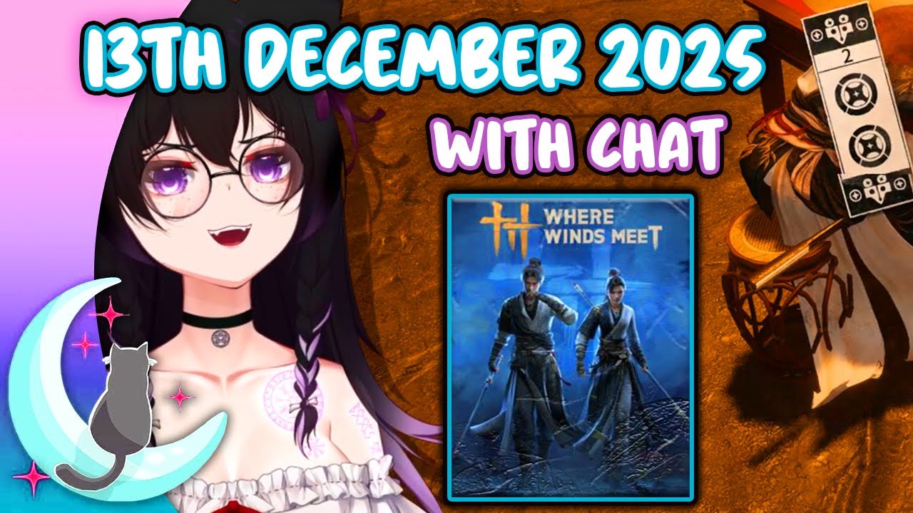 Hexella VOD with Chat | 💨 Where Winds Meet | 13th December 2025