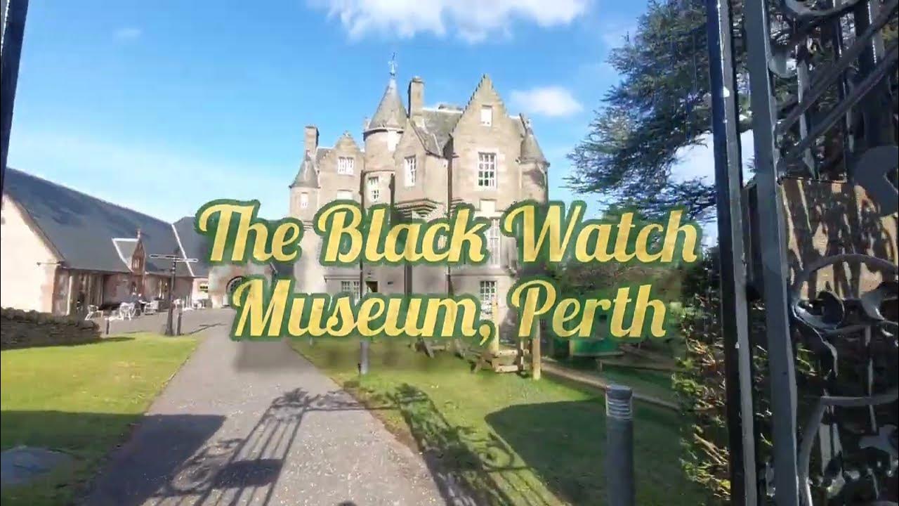 The Black Watch Museum YouTube