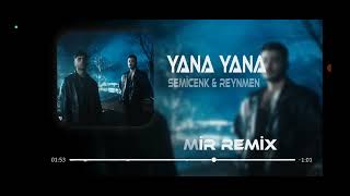 Semicenk &Reynmen-YANA YANA (Furkan Demir Remix)