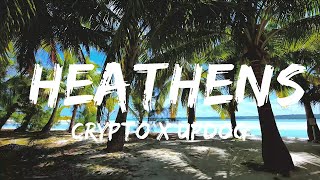 Crypto x updog - Heathens (Lyrics)  | Music one for me