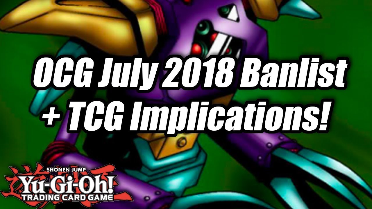 Yu-Gi-Oh! Official OCG July 2018 Banlist + TCG Implications!