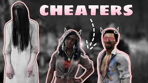 My FIRST Encounter With CHEATERS! | Dead By Daylight