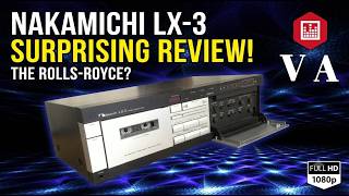Nakamichi Lx - 3: The Rolls - Royce Of Cassette Decks Honest Review