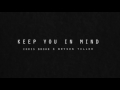 Chris Brown ft. Bryson Tiller - Keep You In Mind