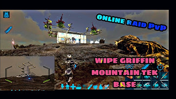 [ ARK MOBILE ] WIPE GRIFFEN MOUNTAIN TEK BASE ONLINE RAID