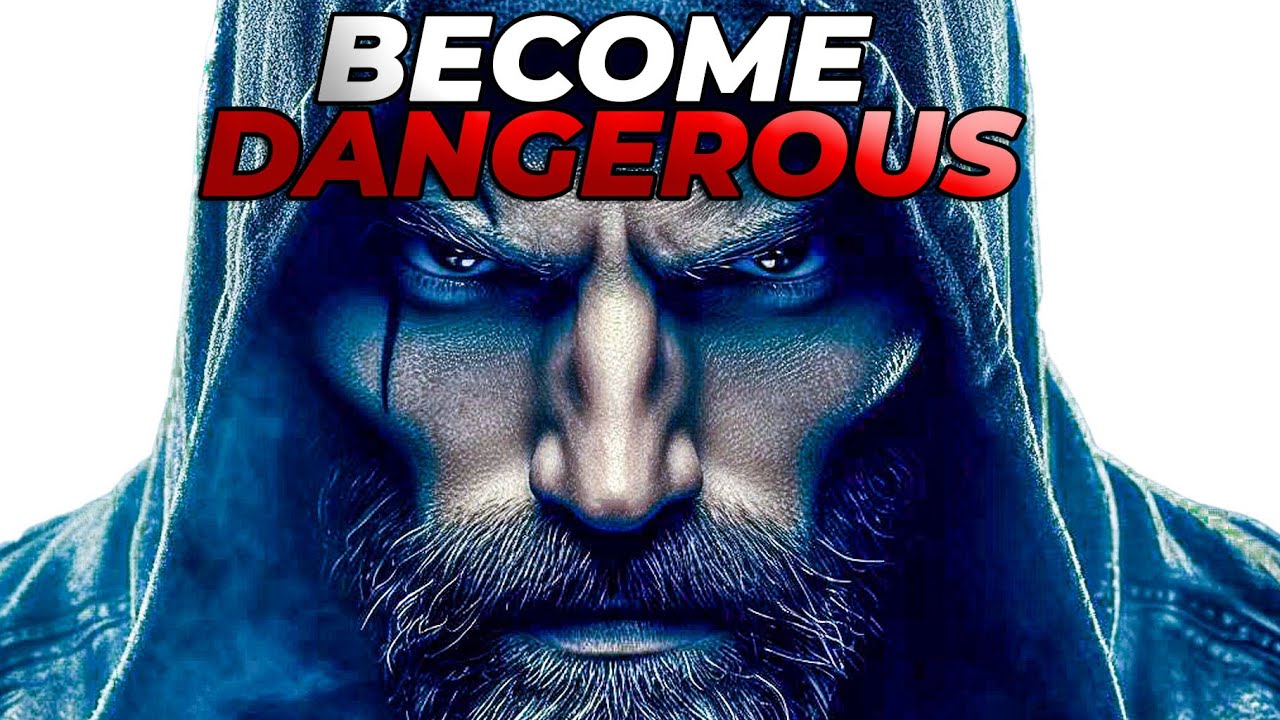 "4 Rules to Become a Dangerous Man."
