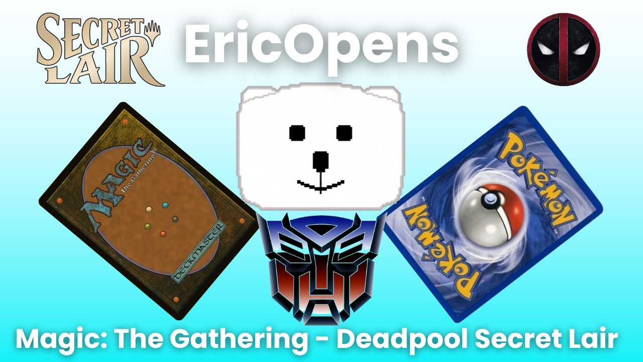 EricOpens - Magic: The Gathering Deadpool Secret Lair