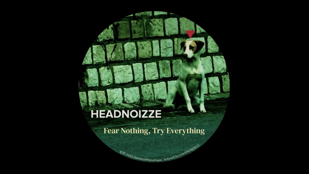 Watch HEADNOIZZE - Fear Nothing, Try Everything on YouTube Watch HEADNOIZZE - Fear Nothing, Try Everything on YouTube