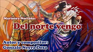 Video thumbnail of "Marinera del norte vengo"