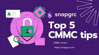 CMMC Level 1: 5 Essential Compliance Tips for Small Businesses | SnapGRC Guide