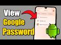 How To See All Saved Password In Google Account (Phone Guide)