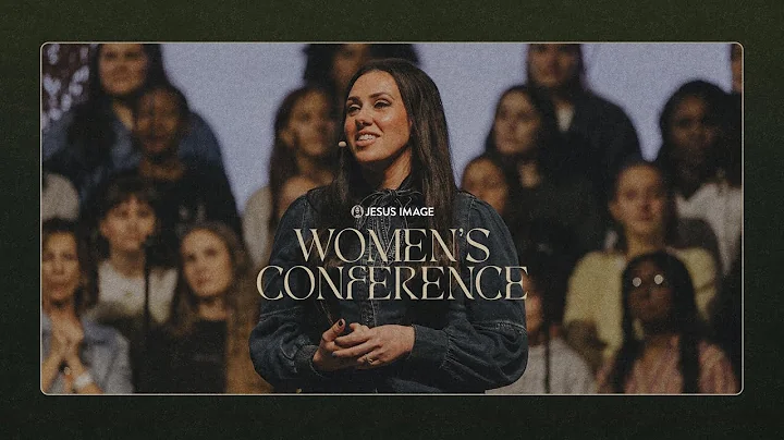 Women’s Conference Saturday Night Session | Jessica Koulianos