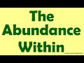 The Abundance Within - A Poem About Wealth Prosperity Success Cash Law of Attraction Money