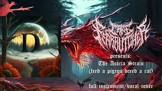 Cape Fear Butcher - The Acacia Strain - Feed a Pigeon Breed a Rat (Full Instrument/Vocal Cover