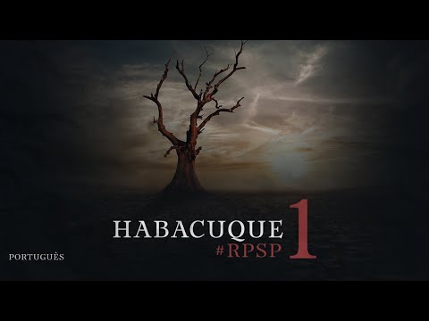 Habacuque 01  Reavivadospsp   Português  Pastor Adolfo Suárez