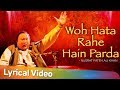 Woh Hata Rahe Hain Parda by Nusrat Fateh Ali Khan  | Full Song with Lyrics | Musical Maestros