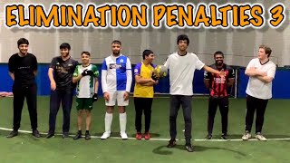 ELIMINATION PENALTIES 3 - 10 PLAYERS 1 WINNER!!!