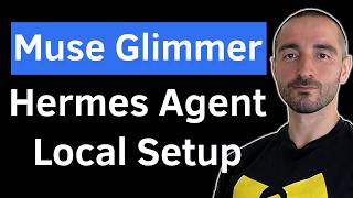Muse Glimmer + Hermes Agent Complete Free Local Tutorial | Agentic Coding & Research AI Agent