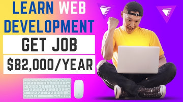 Learn Web Development and Get Job $82,000/year
