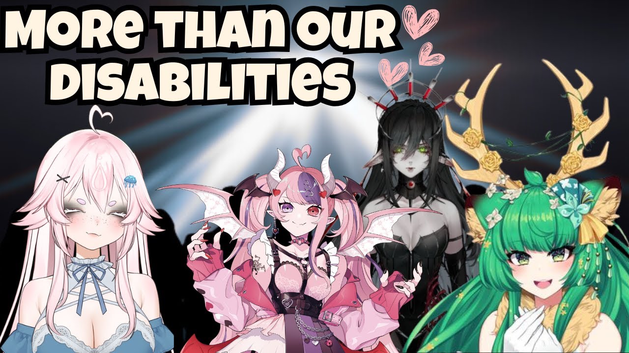 You Don’t See Our Illness... But You See Us: VTubers with Disabilities ❤️‍🩹